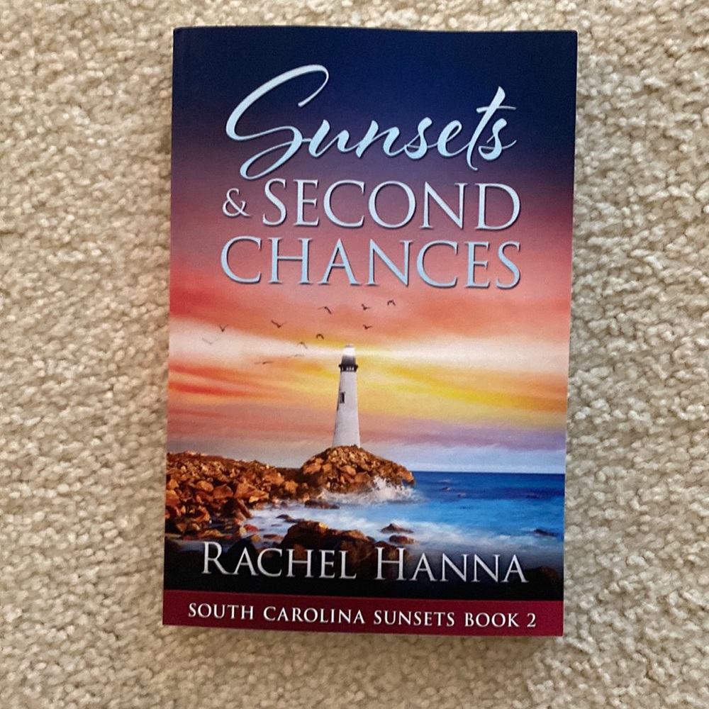 “Sunsets & Second Chances” by Rachel Hanna